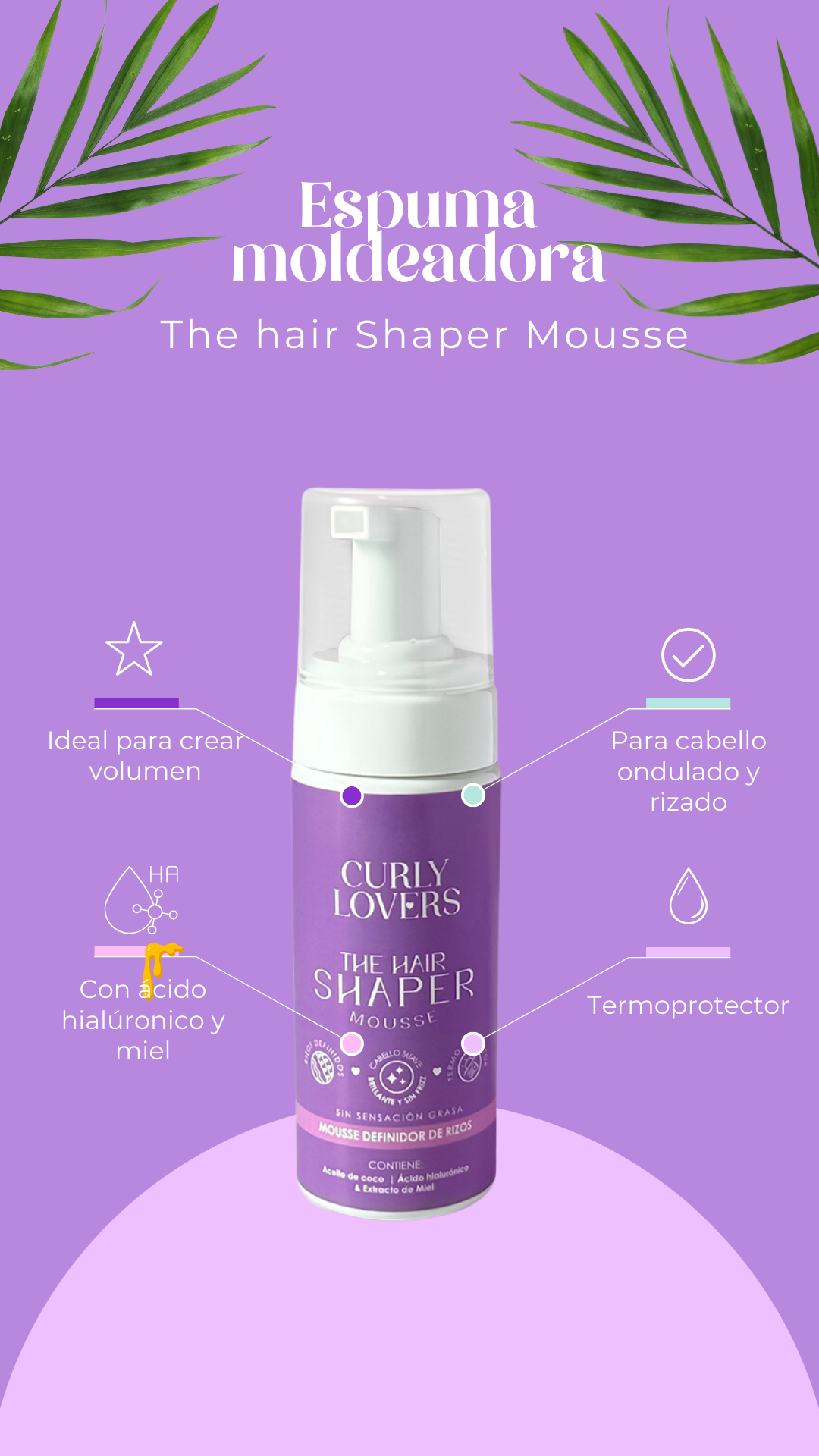 CURLY LOVERS THE HAIR SHAPER MOUSSE FOAM